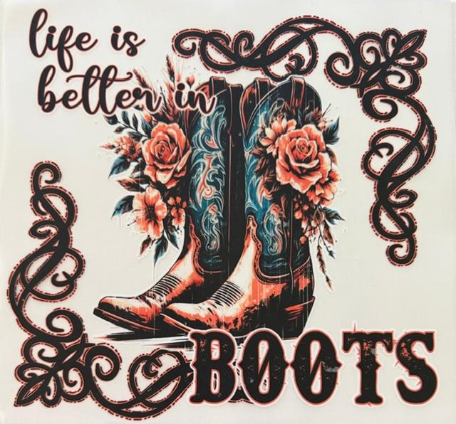 Life is Better in Boots