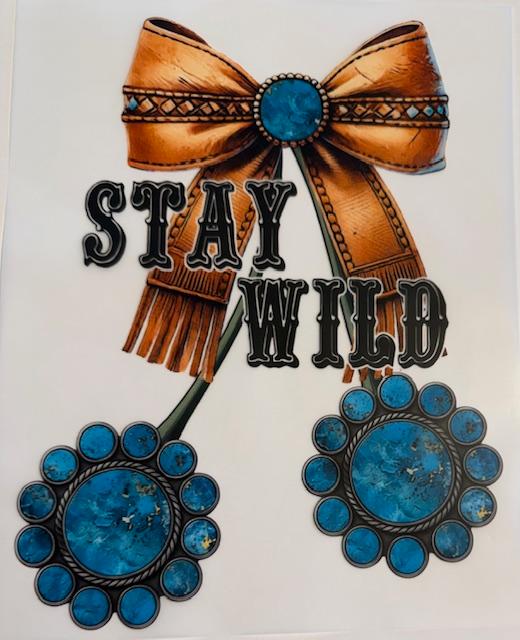 Stay Wild, western turquoise