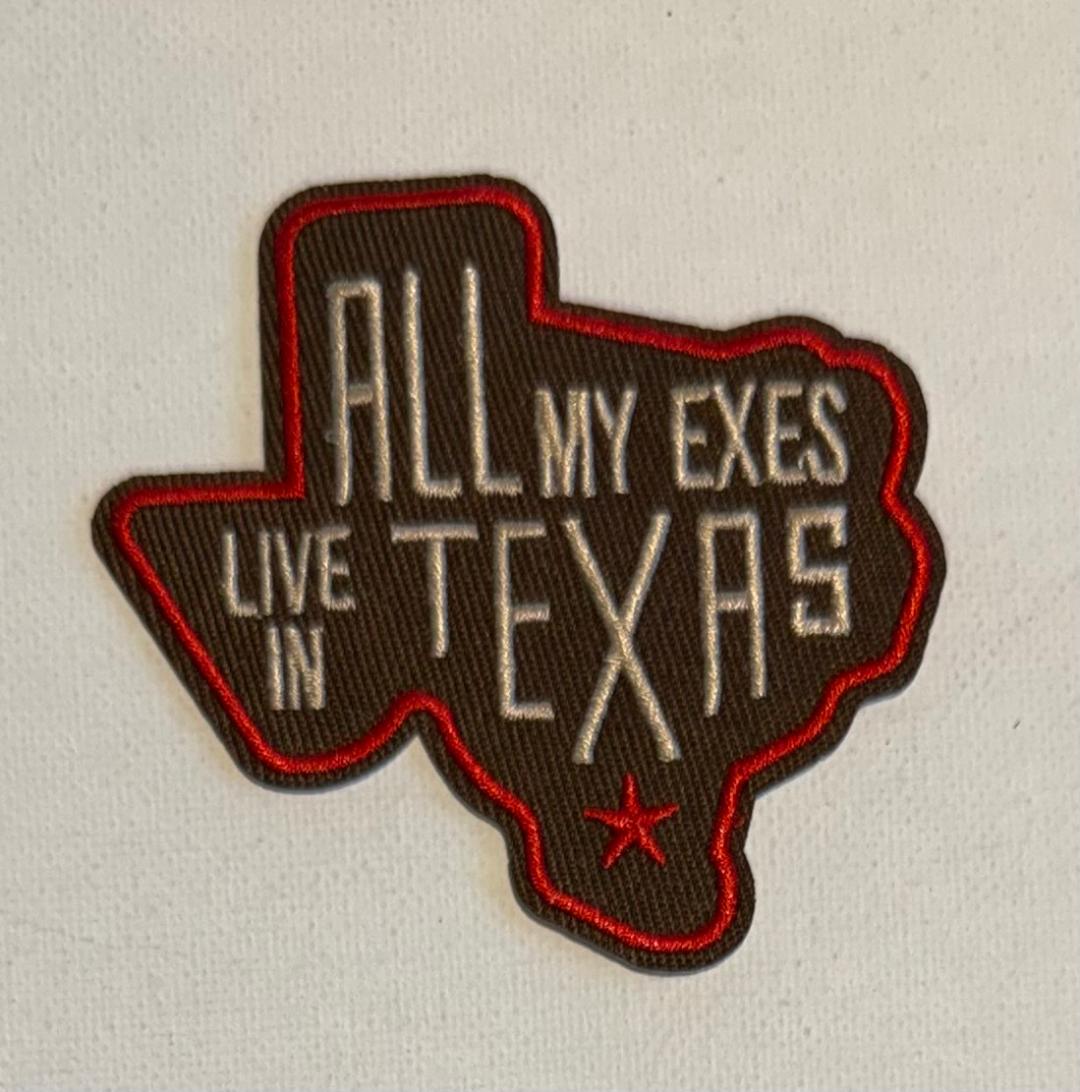 All My Exes Live In Texas hat patch