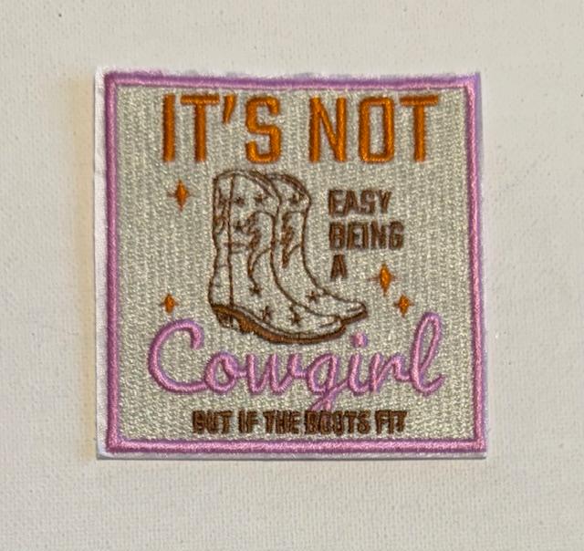 It's Not easy being a Cowgirl hat patch