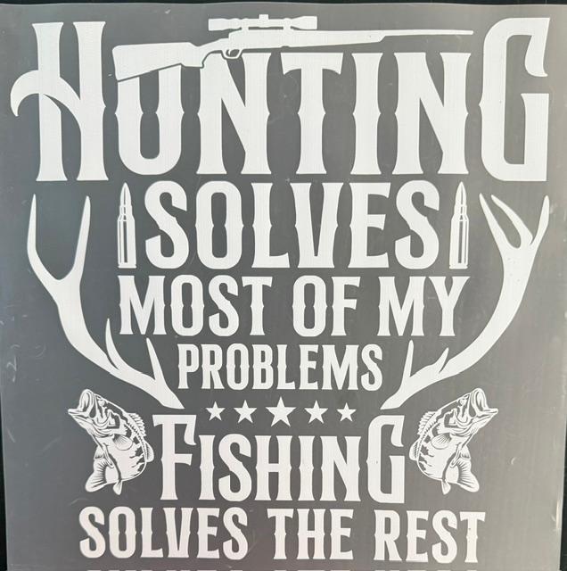Hunting Solves most of my Problems, antlers-White letters
