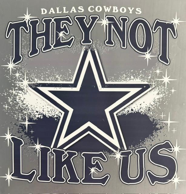 Dallas Cowboys - They not like Us