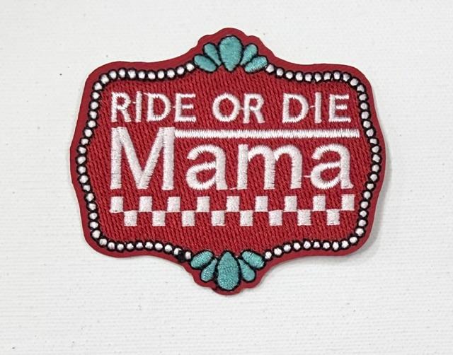 Ride or Die Mama hat patch