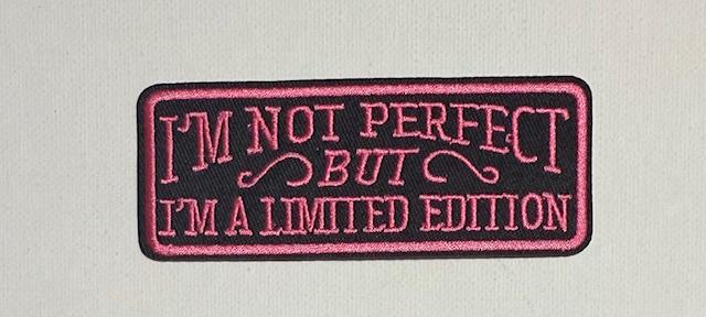 I'm not perfect, but limited edition patch