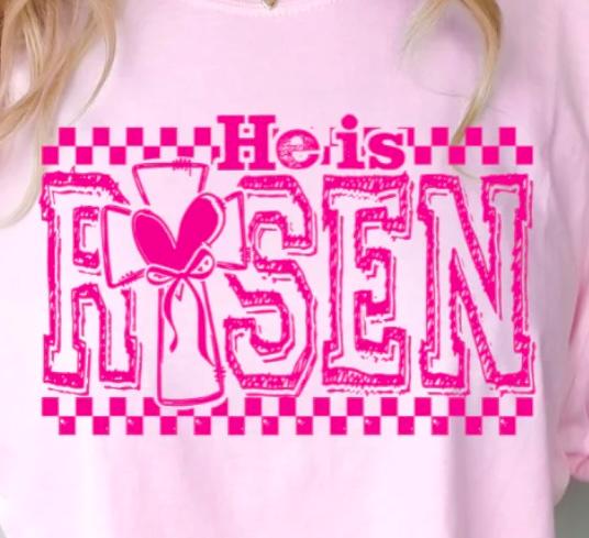 He is Risen - Pink