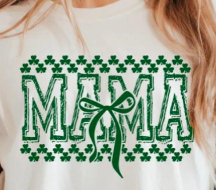 MAMA=St Patrick's Bow. Clovers