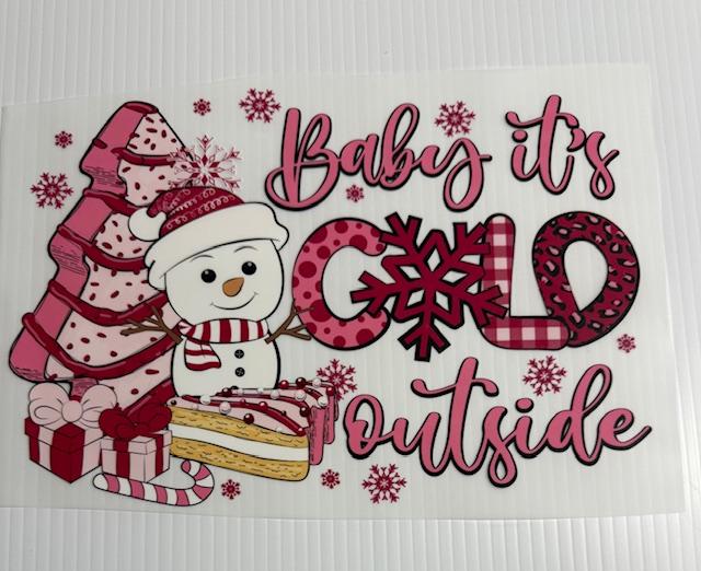 Baby It's Cold Outside
