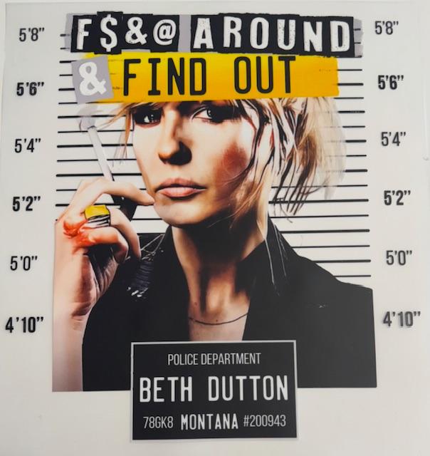 Beth Dutton-FAFO