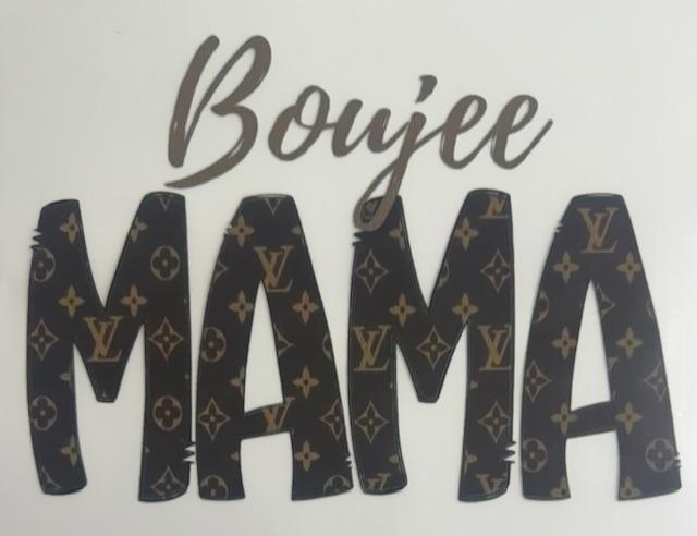Boujee Mama -LV