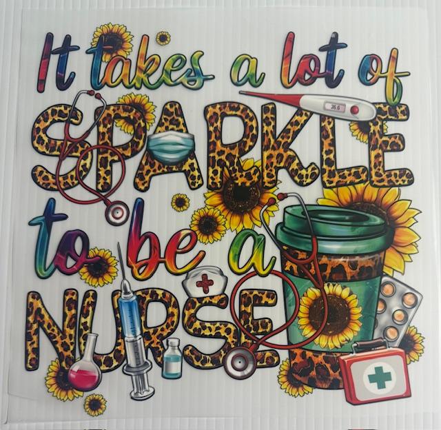 It takes a lot of SPARKLE to be a NURSE
