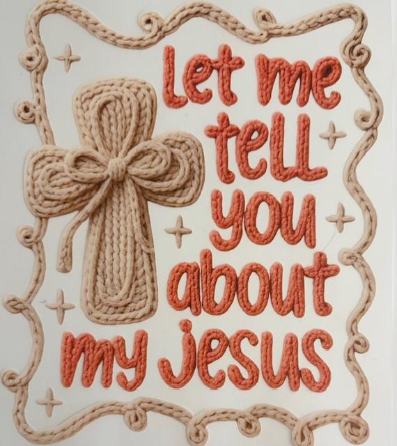 Let me tell you about My Jesus-yarn