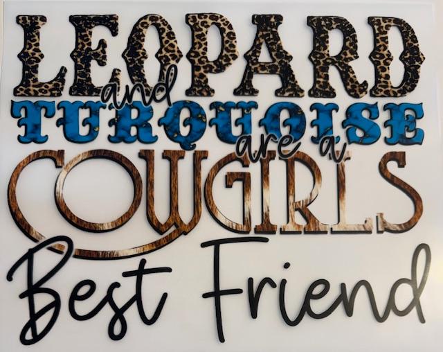 Leopard and Turquoise are a Cowgirls Best Friend