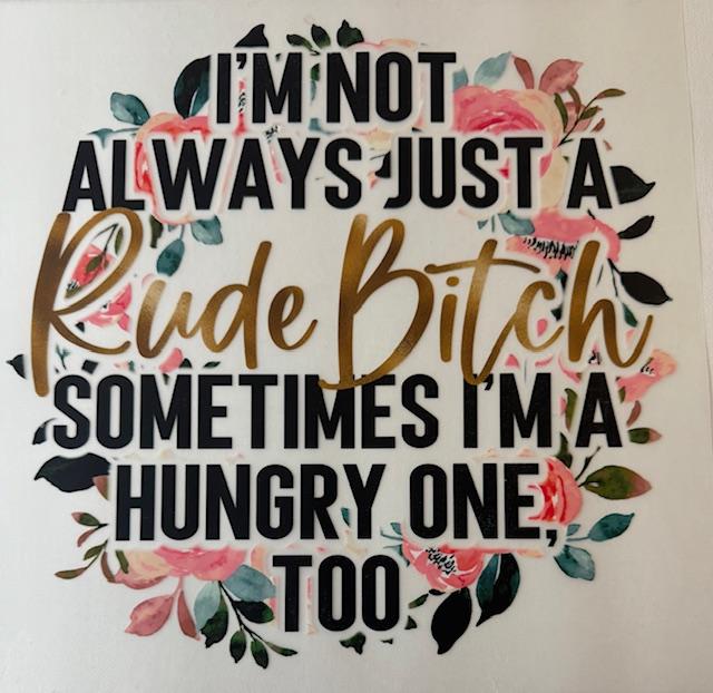 Not always rude B