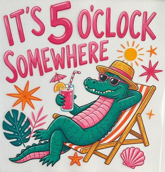 It's 5 o'clock somewhere - alligator