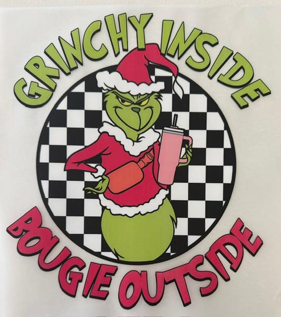 Grinchy Inside Bougie Outside