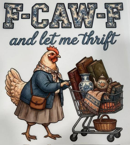 F-Caw-F and let me Thrift
