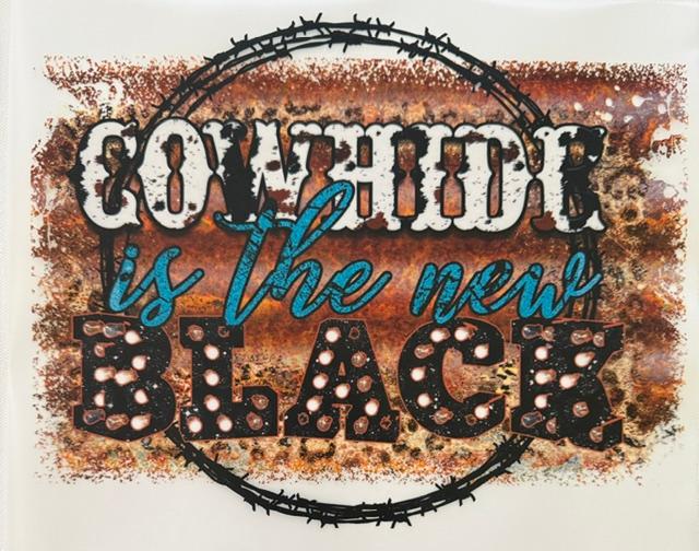 Cowhide is the New Black