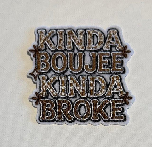 Kida Boujee Kinda Broke hat patch