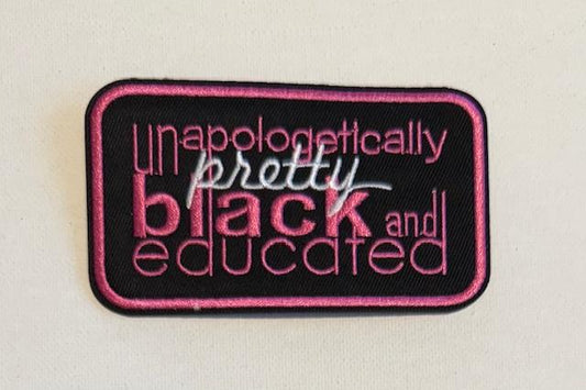 Unapologetically pretty black and educated hat patch