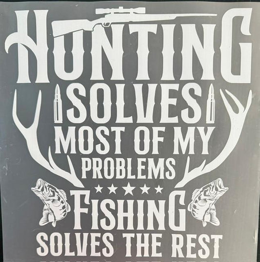 Hunting Solves most of my Problems, antlers-White letters
