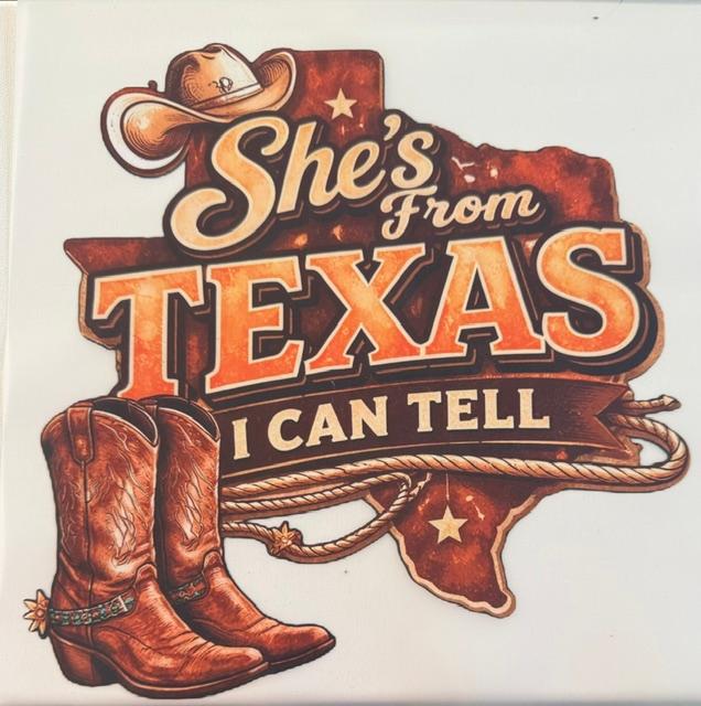 She's from Texas I can Tell (hat on s)