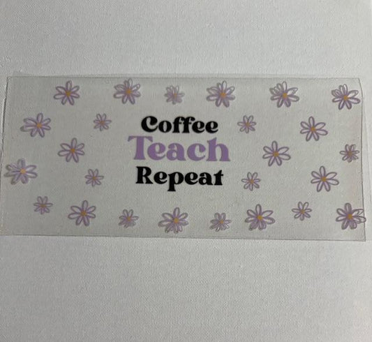 Coffee Teach Repeat