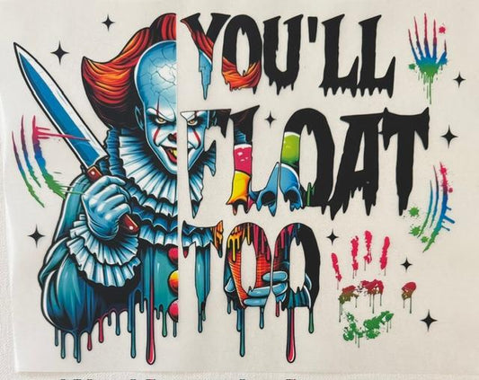You'll Float Too - Pennywise