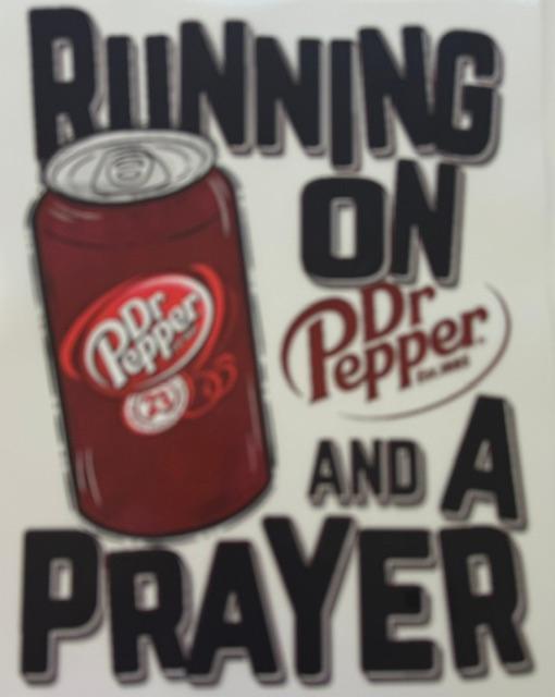 Running on Dr Pepper and a Prayer