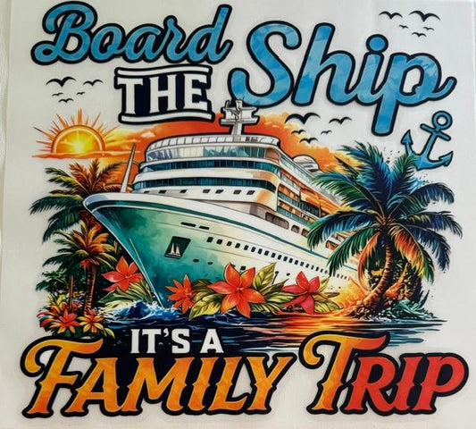 Board the Ship, It's a Family trip