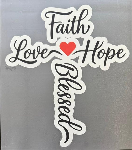 Cross-Faith, Love, Hope, Blessed