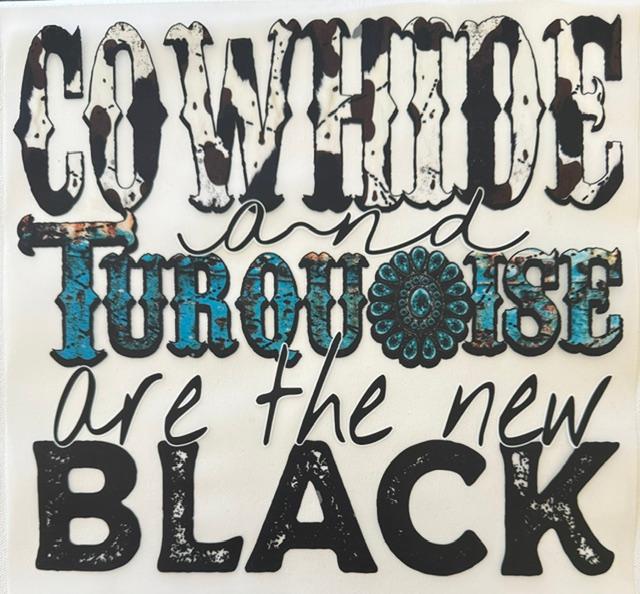 Cowhide and Turquoise are the new Black