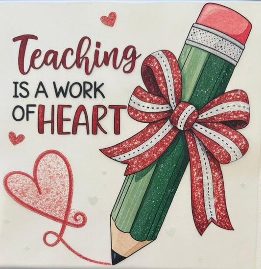 Teaching is a work of Heart