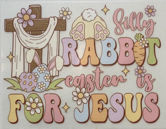 Silly Rabbit, Easter is for Jesus