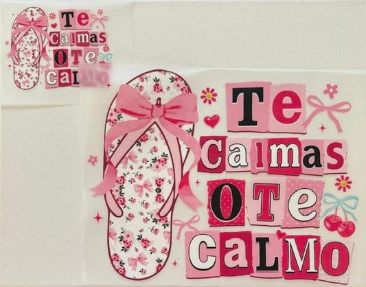 Chancla-Te Calmas O te Calmo-2pc set
