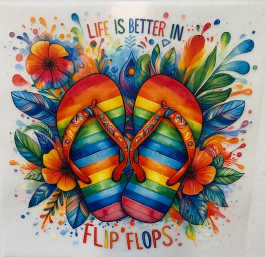 Life is better in Flip Flops