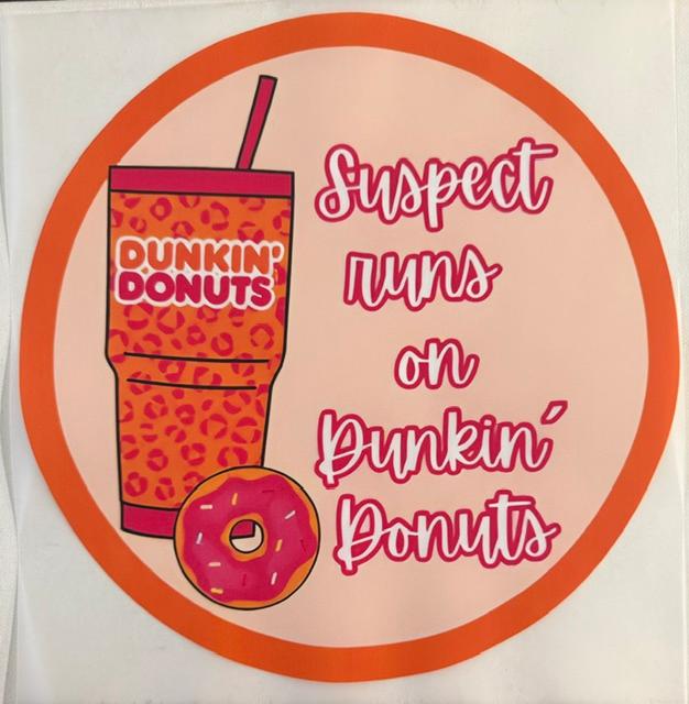 Suspect runs on Dunkin Donuts