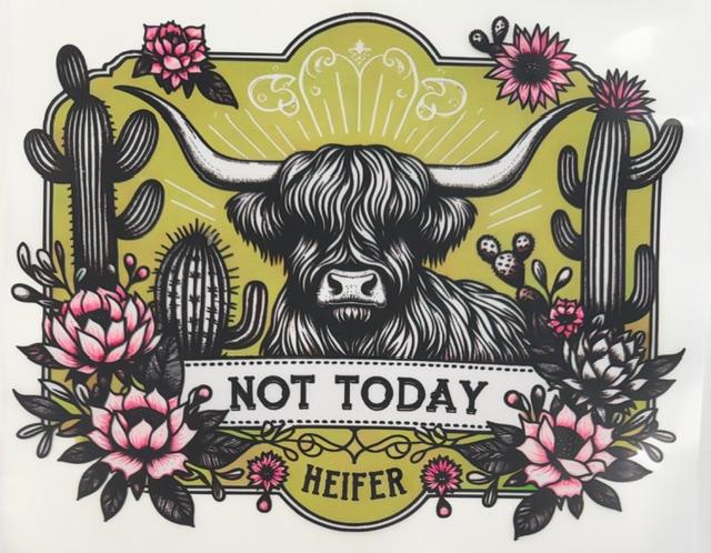 Cow - Not today heifer