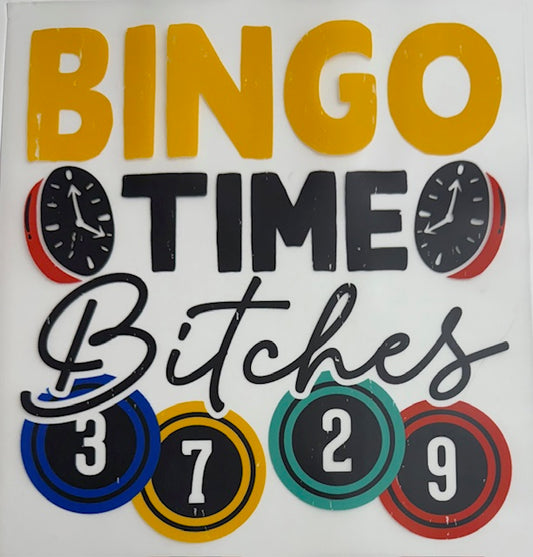 Bingo time B*tches