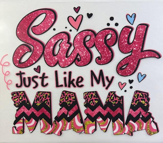 Sassy like my mama