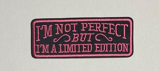 I'm not perfect, but limited edition patch