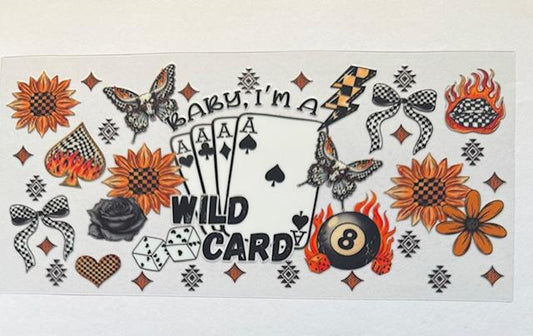 Baby I'm a Wild Card