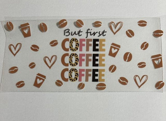 But First Coffee