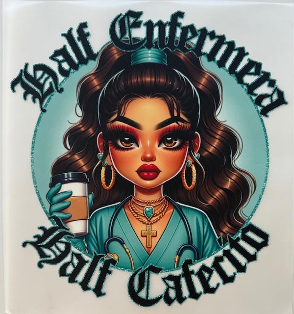 Half enfermera Half Cafecito