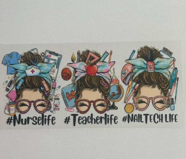 Nurse Life Teacher Life Nail Tech life