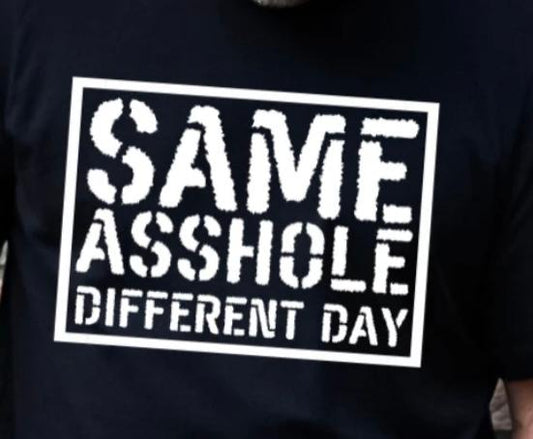 Same Asshole different day