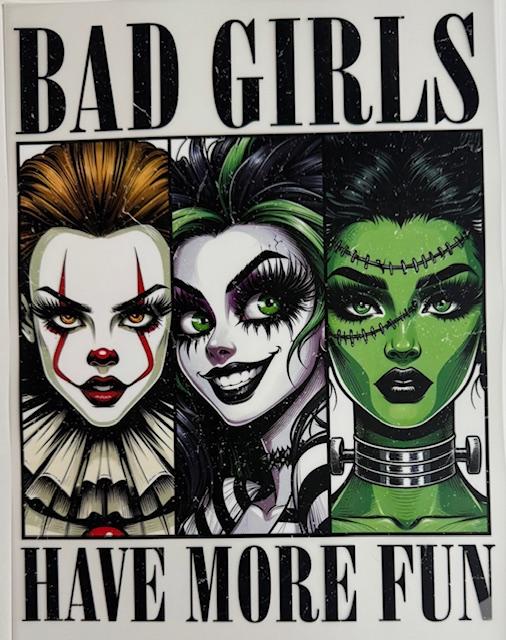 Bad Girls have more Fun