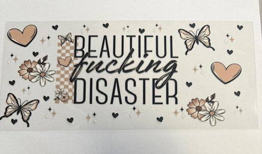 Beautiful F-ing Disaster