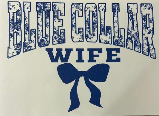 Blue Collar Wife