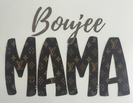 Boujee Mama -LV