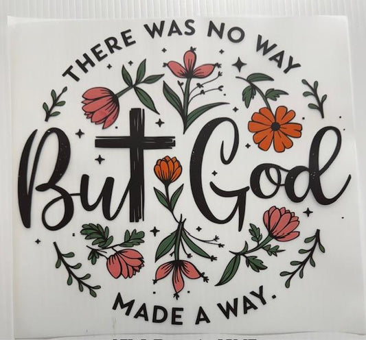 But God made a way